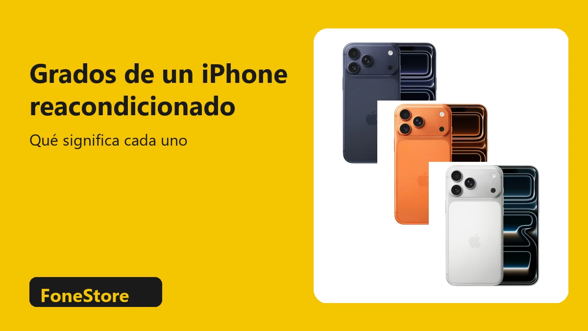 Grados de un iPhone reacondicionado en FoneStore